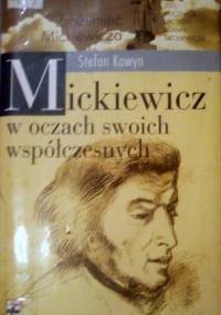 Mickiewicz w oczach swoich współczesnych. Studia i szkice - Stefan Kawyn