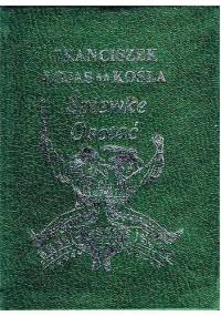 Śpiewke osotać - Franciszek Łojas - Kośla