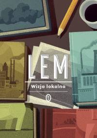 Wizja lokalna - Stanisław Lem