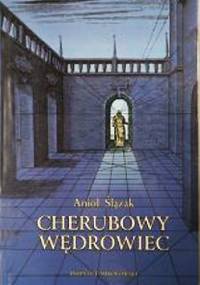 Cherubowy wędrowiec - Anioł (Angelus) Ślązak (Silesius)