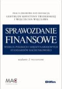Sprawozdanie finansowe według polskich i międzynarodowych standardów rachunkowości - Gertruda Krystyna Świderska