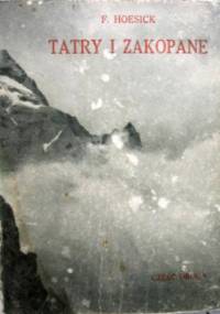 Tatry i Zakopane. Przeszłość i teraźniejszość. Cz. II - Ferdynand Hoesick