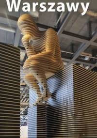 Muzea Warszawy. Przewodnik - Dorota Folga-Januszewska