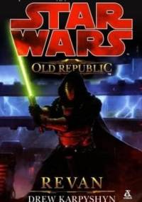 Karpyshyn Drew - The Old Republic. Revan [AUDIOBOOK Pl]