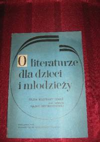 O literaturze dla dzieci i młodzieży. Studia rozprawy i szkice. - Halina Skrobiszewska