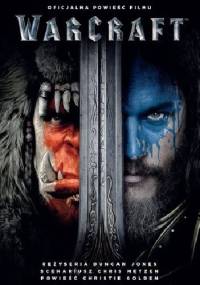 Warcraft. Oficjalna powieść filmu - Christie Golden