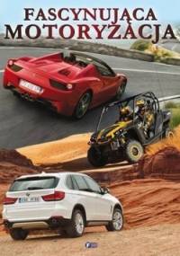 Fascynująca motoryzacja - praca zbiorowa