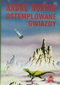 Ostemplowane gwiazdy - Andre Norton