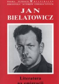 Literatura na emigracji - Jan Bielatowicz