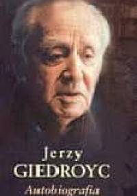 Autobiografia na cztery ręce - Jerzy Giedroyć