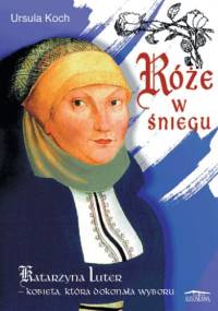 Róże w śniegu - Ursula Koch