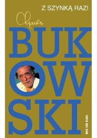 Z szynką raz! - Charles Bukowski