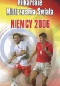 Piłkarskie mistrzostwa świata. Niemcy 2006 - Michał Skowronek