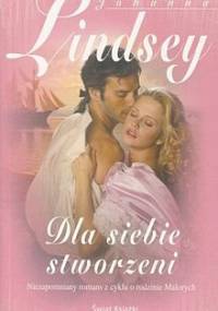 Dla siebie stworzeni - Johanna Lindsey