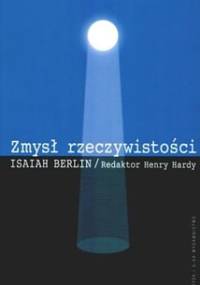 Zmysł rzeczywistości - Isaiah Berlin