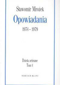 Opowiadania 1974-1979 - Sławomir Mrożek