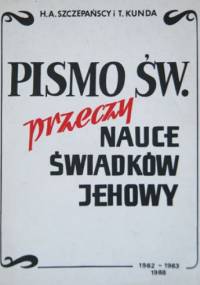 Pismo Święte przeczy nauce Świadków Jehowy