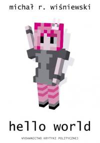 Hello World - Michał R. Wiśniewski