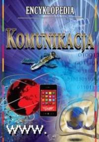 Komunikacja. Encyklopedia - praca zbiorowa