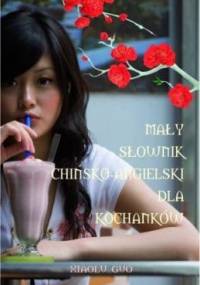 Mały słownik chińsko-angielski dla kochanków - Xiaolu Guo