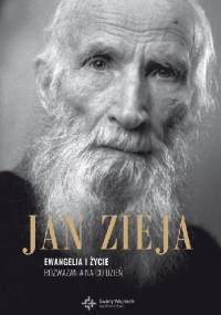 Ewangelia i życie. Rozważania na co dzień - Jan Zieja