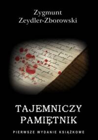 Tajemniczy pamiętnik - Zygmunt Zeydler-Zborowski
