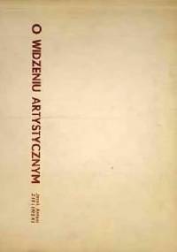 O widzeniu artystycznym - Jacek Antoni Zieliński