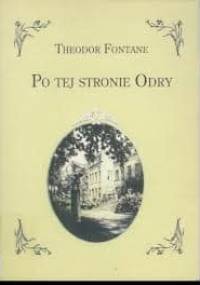 Po tej stronie Odry - Theodor Fontane