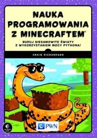 Nauka programowania z Minecraftem - Craig Richardson