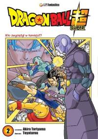 Dragon Ball Super: Kto zwyciężył w turnieju!? - Akira Toriyama