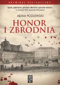 Honor i Zbrodnia - Adam Podlewski