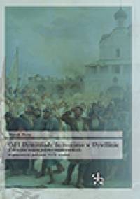 Od I Dymitriady do rozejmu w Dywilinie. Z dziejów wojen polsko-moskiewskich w pierwszej połowie XVII wieku - Marek Pięta