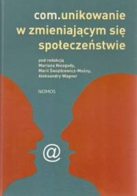 Com.unikowanie w zmieniającym sie społeczeństwie