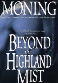 Beyond the Highland Mist - Karen Marie Moning