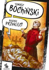 Bogowie przeklęci - Tomasz Bochiński