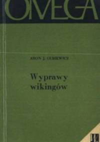 Wyprawy wikingów - Aron Guriewicz