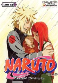 Naruto tom 53 - Narodziny Naruto - Masashi Kishimoto