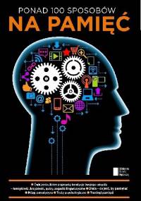Ponad 100 sposobów na pamięć - praca zbiorowa