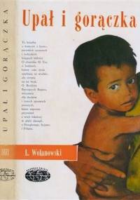 Upał i gorączka - Lucjan Wolanowski