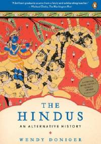 The Hindus: An Alternative History - Wendy Doniger