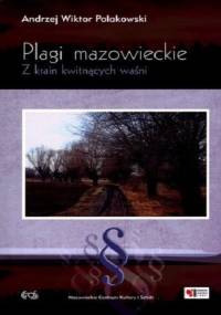 Plagi mazowieckie - Andrzej Wiktor Polakowski
