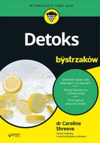 Detoks dla bystrzaków - Shreeve Caroline