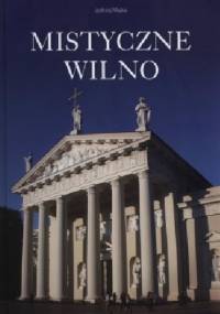 Mistyczne Wilno - Jędrzej Majka
