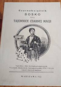 Czarnoksiężnik Bosko czyli tajemnice czarnej magji - autor nieznany