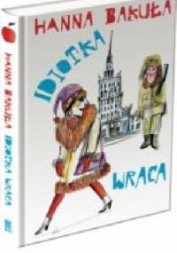 Idiotka wraca - Hanna Bakuła