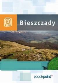 Bieszczady. Miniprzewodnik - praca zbiorowa