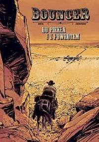 Bouncer - Do piekła i z powrotem - Alexandro Jodorowsky, Francois Boucq