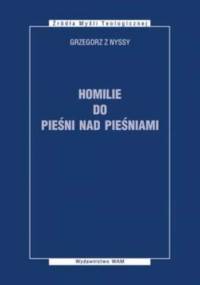 Homilie do Pieśni nad pieśniami - Grzegorz z Nyssy