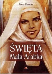 Święta Mała Arabka - Irene Corona