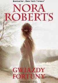 Gwiazdy fortuny - Nora Roberts